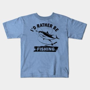 I'd Rather Be Fishing Kids T-Shirt